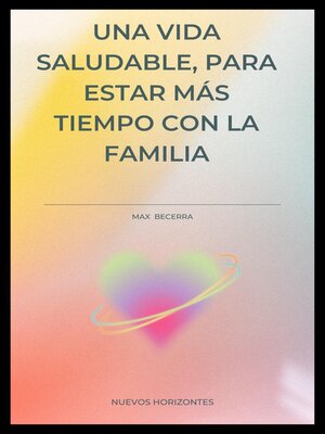 cover image of Una vida saludable, para estar más tiempo con la familia